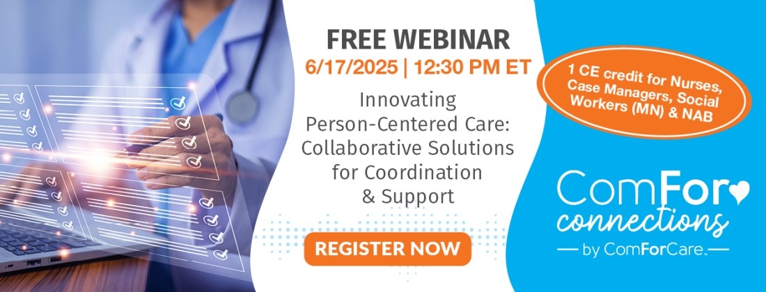 Register Today: FREE CE WEBINAR on Collaborative Person-Centered Care Solutions for Coordination & Support
