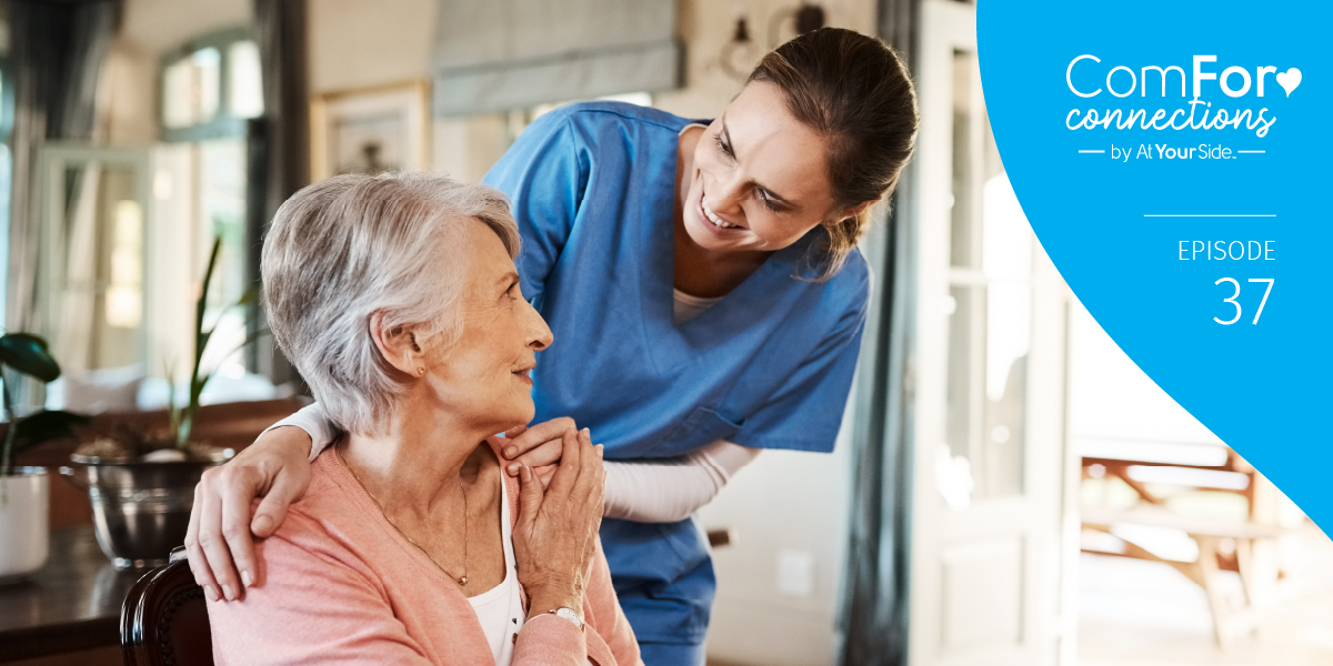 Episode 37: Building Better Caregiver Relationships