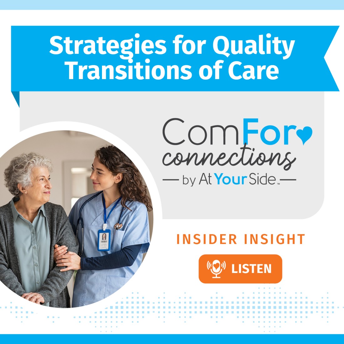 Podcast Resources: Expanding Your Home Care Knowledge - Social_Media_Graphic__Strategies_for_Quality_Transitions_of_Care_SM_Podbean_1400x1400_(1)