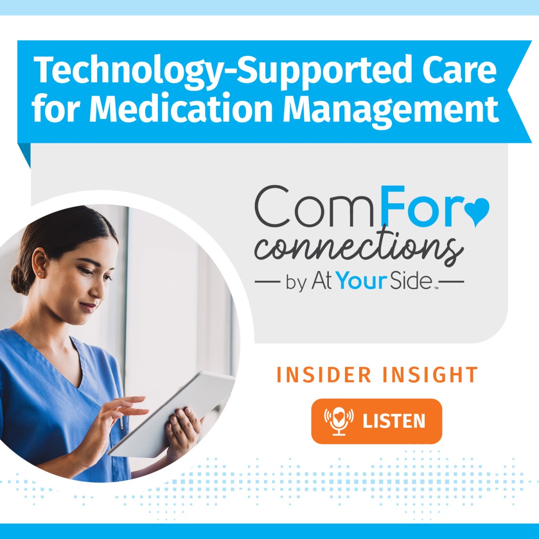 Podcast Resources: Expanding Your Home Care Knowledge - Social_Media_Graphics__Technology-Supported_Care_for_Medication_Management